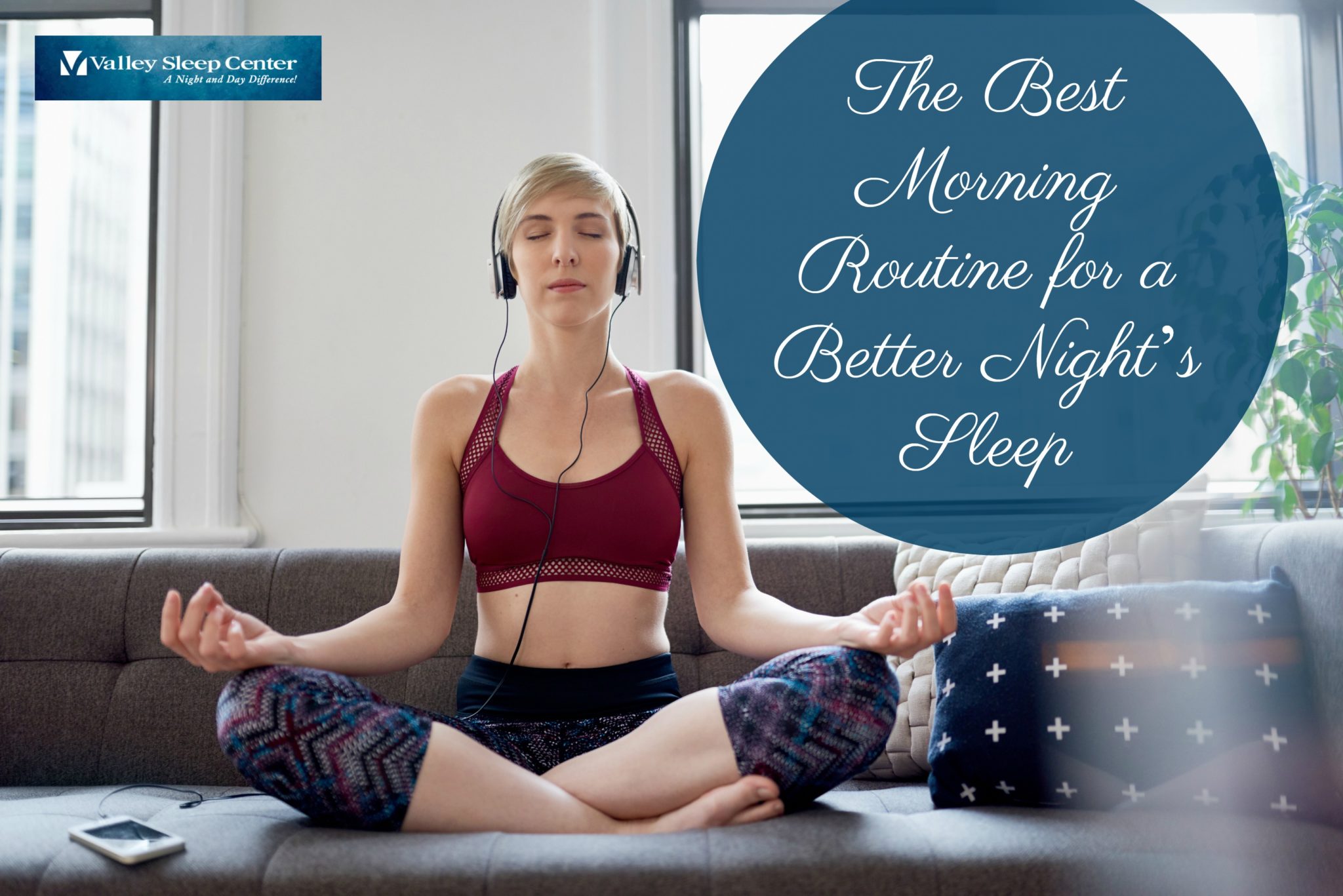 the best morning routine for a better night's sleep
