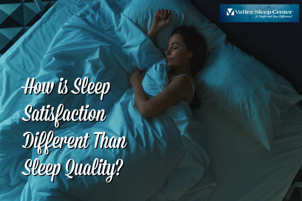 sleep satisfaction vs sleep quality